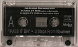 3 Steps From Nowhere: Pass It On: Cassette Single