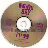 Al Green: You Say It! - Raw! Rare! and Unreleased: CD