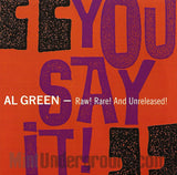 Al Green: You Say It! - Raw! Rare! and Unreleased: CD
