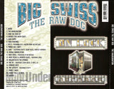 Big Swiss The Raw Dog: The Inauguration: CD