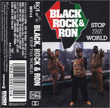 Black, Rock & Ron: Stop The World: Cassette