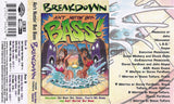 Breakdown: Ain't Nuttin But Bass: Cassette