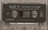 Clay D: That Booty In There: Cassette Single