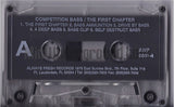 Competition Bass: The First Chapter: Cassette