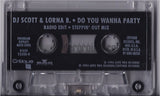 DJ Scott & Lorna B: Do You Wanna Party: Casette Single