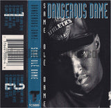 Dangerous Dame: Same Ole Dame: Cassette