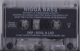 Def-Soul & LSD: Nigga Bass: Cassette
