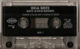 Dem Boiz: How Much Boodie: Cassette Single