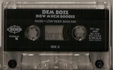 Dem Boiz: How Much Boodie: Cassette Single