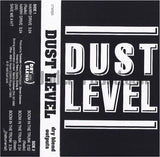 Dust Level: Dust Level EP: Cassette