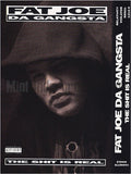 Fat Joe Da Gangsta: The Shit Is Real/You Must Be Out Of Your Fuckin' Mind: Cassette Single