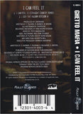 Ghetto Mafia: I Can Feel It/I Got Yay: Cassette Single
