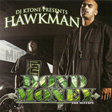 Hawkman aka Mr. Mannish: Bond Money: CD
