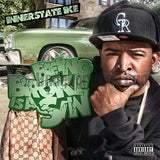 Innerstate Ike: Being Broke Is A Sin: CD