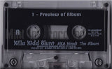Killa Kidd Blunt aka Nicoli: The Album Pt. 1: Cassette Single: Promo