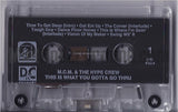 MCM and The Hype Crew: It's What You Gotta Go Thru: Cassette