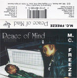 MC Freeze: Peace Of Mind: Cassette