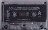 MC Thick: The Show Ain't Over Till The Fatman Swings: Cassette