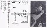 Mello-Mar: Say Goodbye To A.P.G.: Cassette