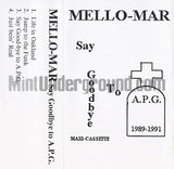 Mello-Mar: Say Goodbye To A.P.G.: Cassette