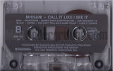 Mhisani: Call It Like I See It: Cassette
