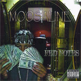 Moosaline: Fed Notes: CD