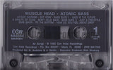 Muscle Head: Atomic Bass: Cassette