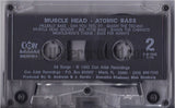 Muscle Head: Atomic Bass: Cassette