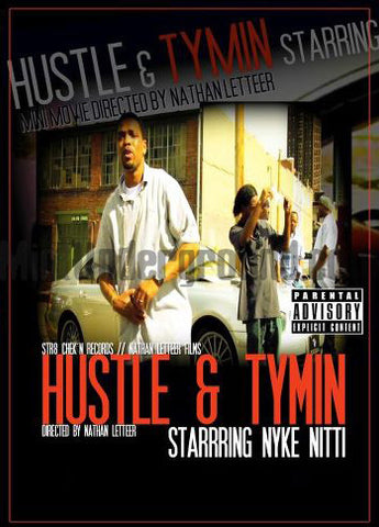 Nyke Nitti/Nyke Loc: Hustle & Tymin: DVD