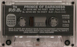 The P.O.D. (Prince Of Darkness) of Young & Restless: Give Me 50 Feet: Cassette Single