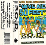 The P.O.D. (Prince Of Darkness) of Young & Restless: Give Me 50 Feet: Cassette Single