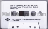 M.C. Pooh/MC Pooh (Pooh-Man): Life Of A Criminal: Cassette
