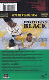 Positively Black: Positively Black: Cassette