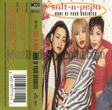 Salt-N-Pepa: None Of Your Business/Shoop: Cassette Single