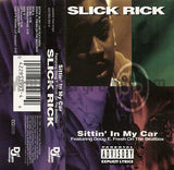 Slick Rick feat. Doug E. Fresh: Sittin' In My Car/Cuz It's Wrong: Cassette Single
