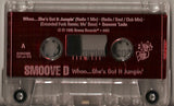Smoove D: Whoo...She's Got It Jumpin' EP: Cassette Single
