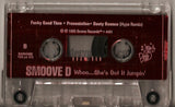Smoove D: Whoo...She's Got It Jumpin' EP: Cassette Single