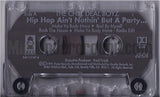 The Chill Deal Boyz: Hip Hop Ain't Nothin' But A Party: Cassette