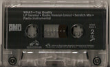 Top Quality: I Can't Hear You/What: Cassette Single