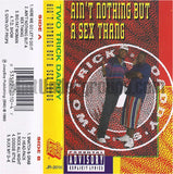 Two Trick Daddy: Ain't Nothing But A Sex Thang: Cassette