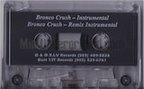 XIV Records/Bust 1st Records (Kane Sosa, Lord Black & Looney): Bronco Crush: Cassette Single
