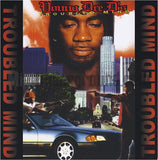 Young Dre D: Troubled Mind: CD