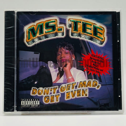Ms. Tee: Don't Get Mad Get Even: CD