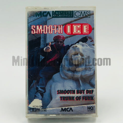 Smooth Ice: Smooth But Def/Trunk Of Funk: Cassette Single