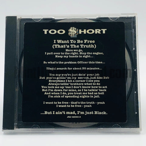 Too Short: I Want To Be Free (That's The Truth): CD Single