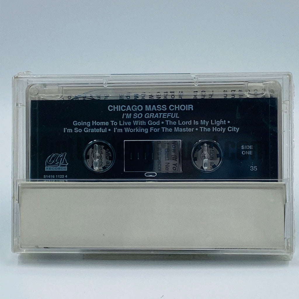 Chicago Mass Choir: I'm So Grateful: Cassette Chicago Mass Choir: I'm So Grateful: Cassette
