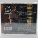 B.R. Dirty Motive: CD