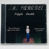 Tripple Double/Tripple Dub: The Parable: CD