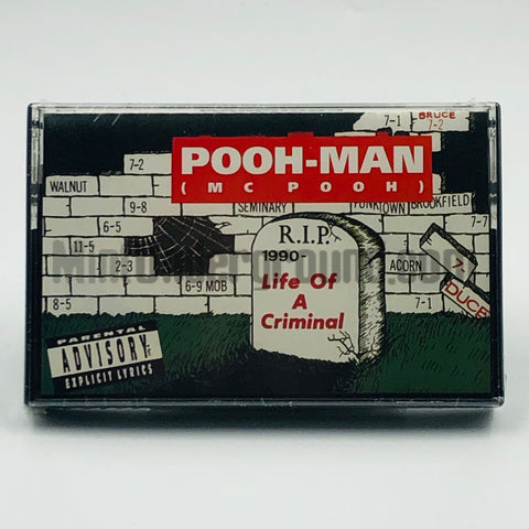 M.C. Pooh/MC Pooh (Pooh-Man): Life Of A Criminal: Cassette