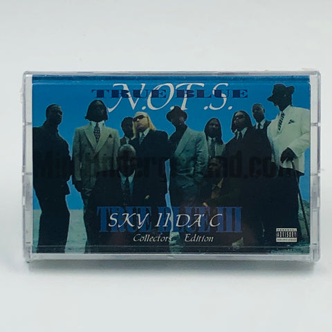 N.OT.S./NOTS (Nigga's Off The Street): True Blue III: Sky II Da C: Cassette
